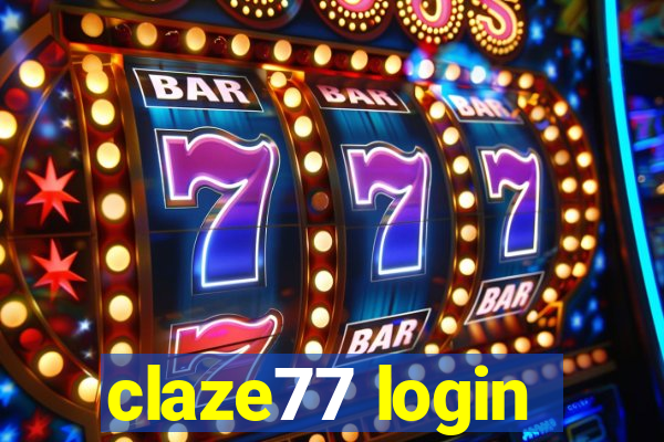 claze77 login